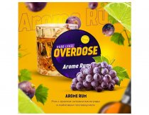 Overdose - Arome Rum (Виноградный Ром) 25g